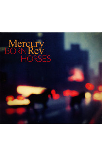 Mercury Rev - Born Horses (CD) 