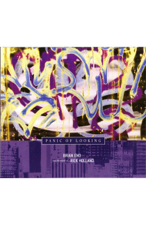 Brian Eno and the words of Rick Holland - Panic Of Looking (CD) 