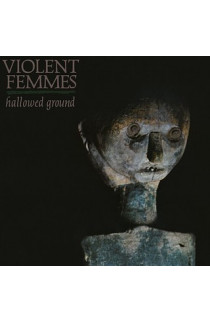 Violent Femmes - Hallowed Ground (LP) 