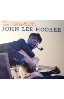 John Lee Hooker - The Standard School Broadcast Recordings (CD) 