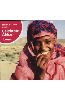 Artisti Vari - Think Global Presents Celebrate Africa! (CD) 