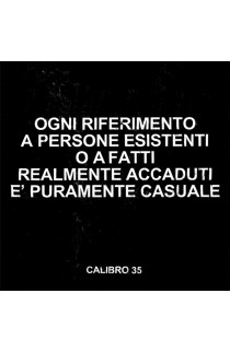 Calibro 35 - Ogni Riferimento A Persone Esistenti O A Fatti Realmente Accaduti È Puramente Causale (CD) 