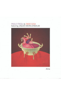 Paolo Fresu & Omar Sosa featuring Jaques Morelenbaum - Alma (CD) 