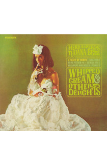 Herb Alpert's Tijuana Brass - Whipped Cream & Other Delights CD) 