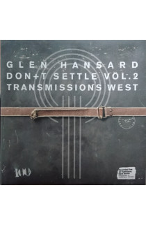 Glen Hansard - Don+t Settle Vol. 2 Transmissions West (CD) 