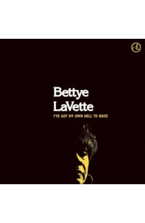 Bettye LaVette - I've Got My Own Hell To Raise