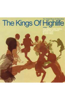 Artisti Vari - Kings Of Highlife: The Vibrant Music From West Africa (CD) 