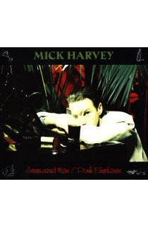 Mick Harvey - Intoxicated Man/Pink Elephants