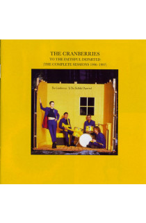 The Cranberries - To The Faithful Departed (The Complete Sessions 1996-1997) (CD) 