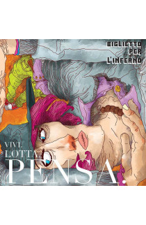 Biglietto Per L'Inferno - Vivi.Lotta.Pensa. (CD) 