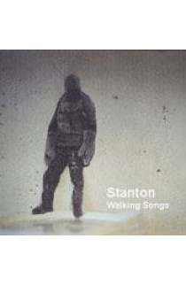 Stanton - Walking Songs (CD) 