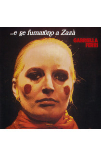 Gabriella Ferri - ...E Se Fumarono A Zazà (LP) 