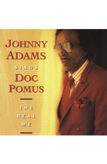 Johnny Adams - Johnny Adams Sings Doc Pomus: The Real Me (CD) 