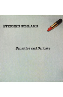 Stephen Schlaks - Sensitive And Delicate (LP) 