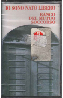 Banco Del Mutuo Soccorso - Io Sono Nato Libero (MC) 