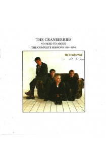 The Cranberries - No Need To Argue (The Complete Sessions 1994-1995) (CD) 