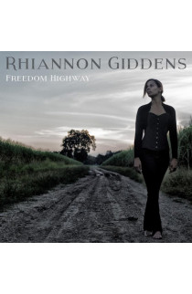 Rhiannon Giddens - Freedom Highway