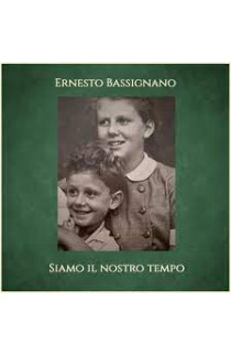 Ernesto Bassignano - Siamo Il Nostro Tempo (CD) 