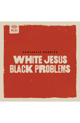 Fantastic Negrito - White Jesus Black Problems (CD) 