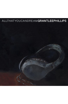 Grant Lee Phillips - All That You Can Dream (CD) 