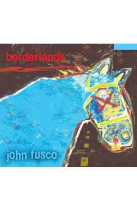 John Fusco - Borderlands (CD) 