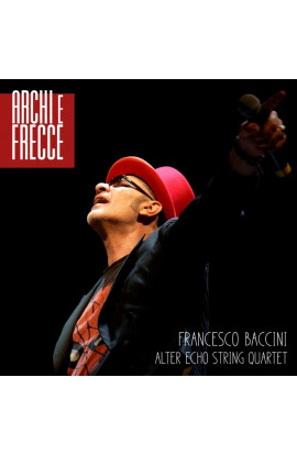 Francesco Baccini, Alter Echo String Quartet - Archi e Frecce (CD) 
