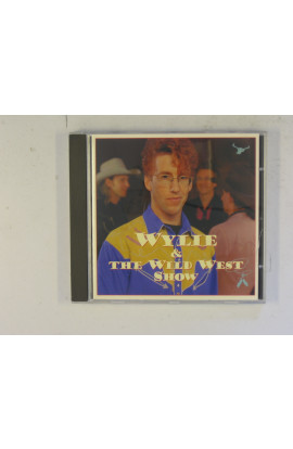 Wylie & The Wild West Show - Wylie & The Wild West Show