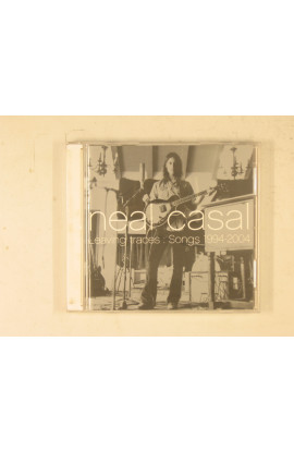 Casal Neal - Leaving Traces: Songs 1994-2004