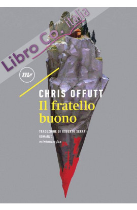 Il Fratello Buono - Chris Offutt (LIBRO)