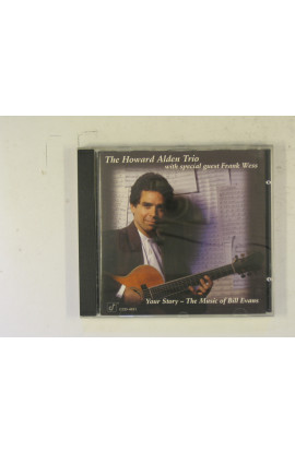 Alden Howard Trio - Your Story-The Music Of Bill Evans