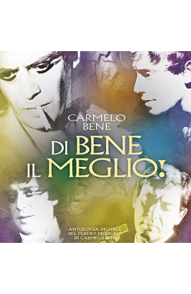 Carmelo Bene - Di Bene Il Meglio! (CD) 