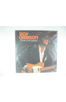 Roy Orbison - Our Love Song