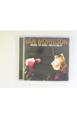 Van Morrison - Born To Sing: No Plan B