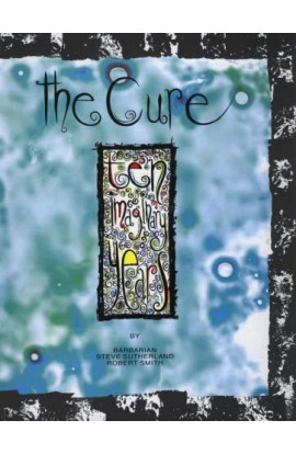 The Cure: Ten Imaginary Years - Barbarian, Steve Sutherland, Robert Smith (LIBRO) 