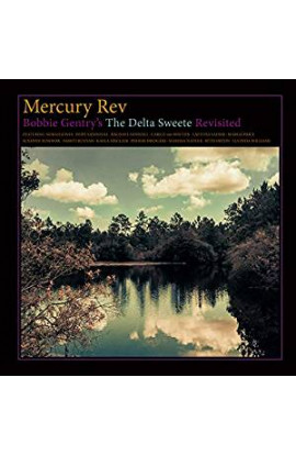Mercury Rev - Bobbie Gentry's The Delta Sweete Revisited (CD) 