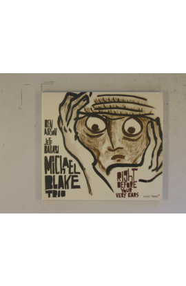 Blake Michael Trio - Right Before Your Very Ears