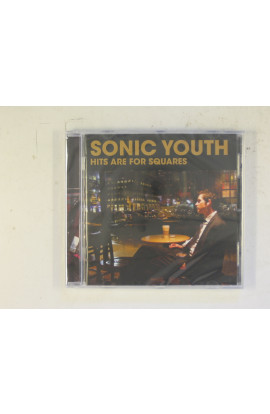Sonic Youth - Hits For Squares