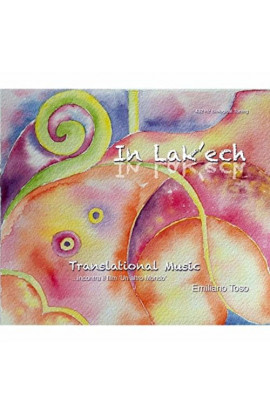 Emiliano Toso - In Lak'Ech (CD) 