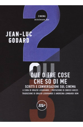 Due o Tre Cose Che So di Me: Scritti e Conversazioni Sul Cinema - Jean-Luc Godard (LIBRO) 