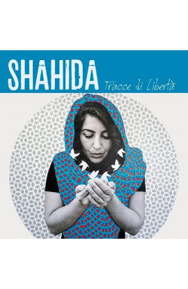 Artisti Vari - Shahida: Tracce di Libertà (CD) 