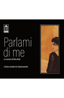 Cristina Zavalloni & ClaraEnsemble - Parlami di Me: Le Canzoni di Nino Rota (CD) 