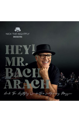 Nick The Nightfly Orchestra - Hey! Mr. Bacharach (CD) 