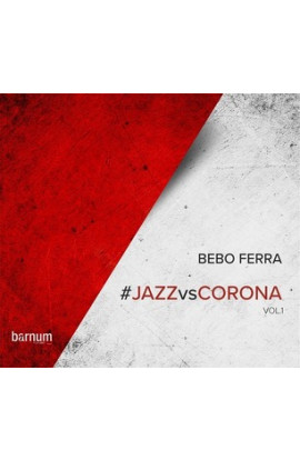 Bebo Ferra - Jazz VS Corona Vol. 1 (CD) 