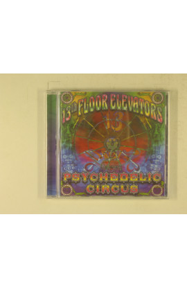 Thirteenth Floor Elevators - Psychedelic Circus