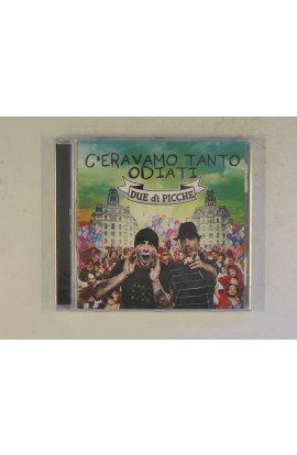 Due Di Picche - C'Eravamo Tanto Odiati