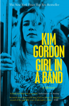 Girl In A Band: L'Autobiografia - Kim Gordon (LIBRO) 