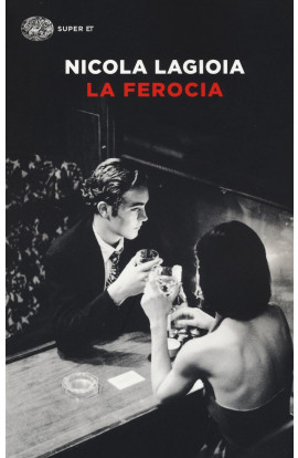 La Ferocia - Nicola Lagioia (LIBRO) 
