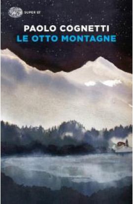 Le Otto Montagne - Paolo Cognetti (LIBRO) 