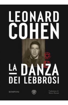 La Danza dei Lebbrosi - Leonard Cohen (LIBRO) 