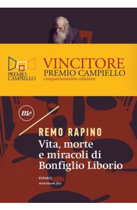 Vita, Morte e Miracoli di Bonfiglio Liborio - Remo Rapino (LIBRO) 